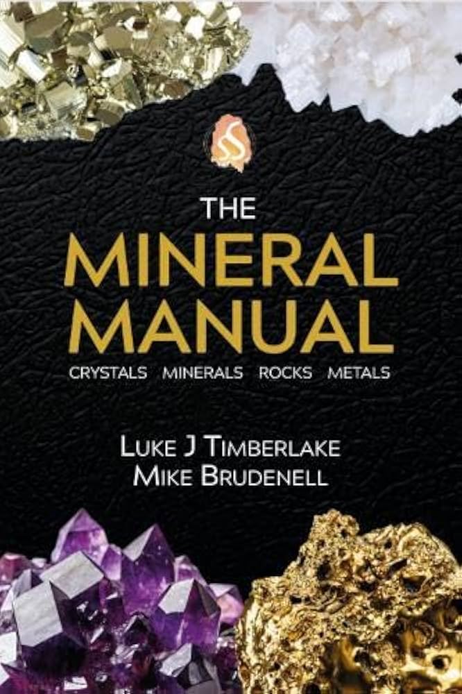 The Mineral Manual by Luke J Timberlake & Mike Brudenell - Hard Cover Book